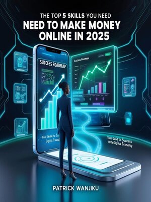 cover image of The Top 5 Skills You Need to Make Money Online in 2025